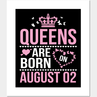 Queens Are Born On August 02 Happy Birthday To Me You Nana Mommy Aunt Sister Wife Daughter Niece Posters and Art